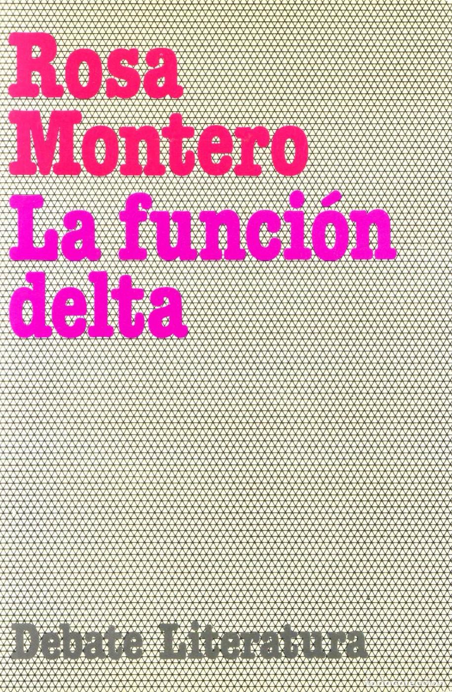 Libros de segunda mano: La funcion delta - Montero, Rosa - Foto 1