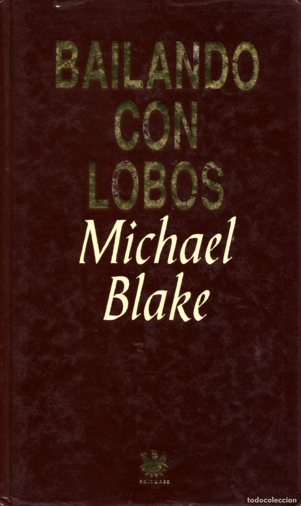 Libros de segunda mano: Bailando con lobos - Blake, Michael - Foto 1