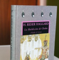 Libros de segunda mano: H. RIDER HAGGARD - LA MALDICIÓN DE CHAKA (NADA EL LIRIO) - VALDEMAR AVATARES 1ª ED 1994