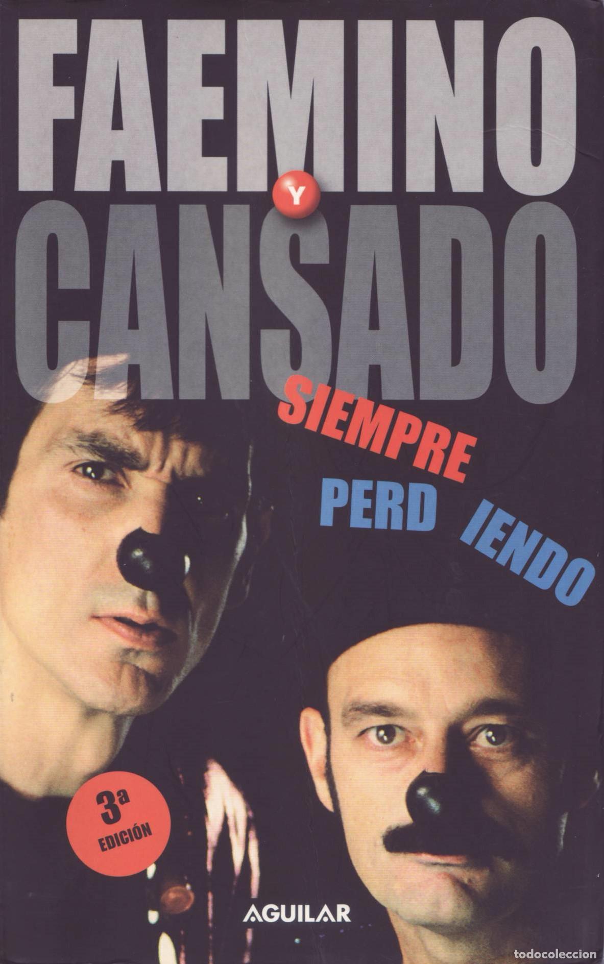 Libros de segunda mano: Siempre perdiendo - Faemino y cansado - Foto 1