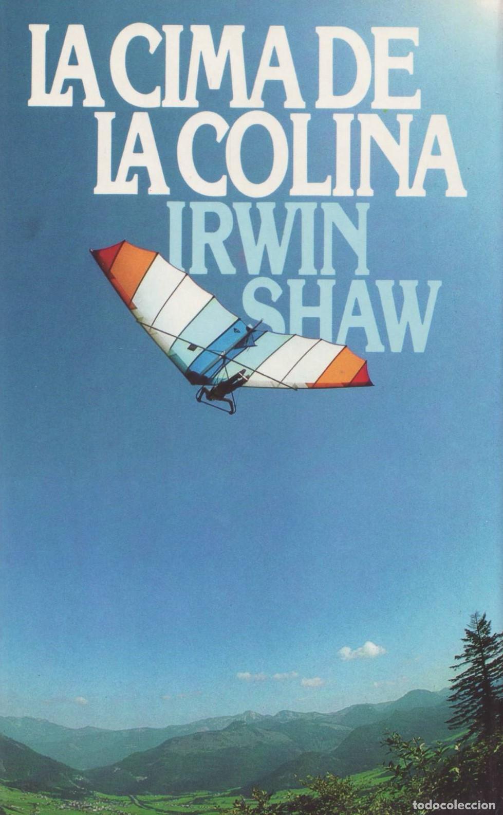 Libros de segunda mano: La cima de la colina - Shaw, Irwin - Foto 1