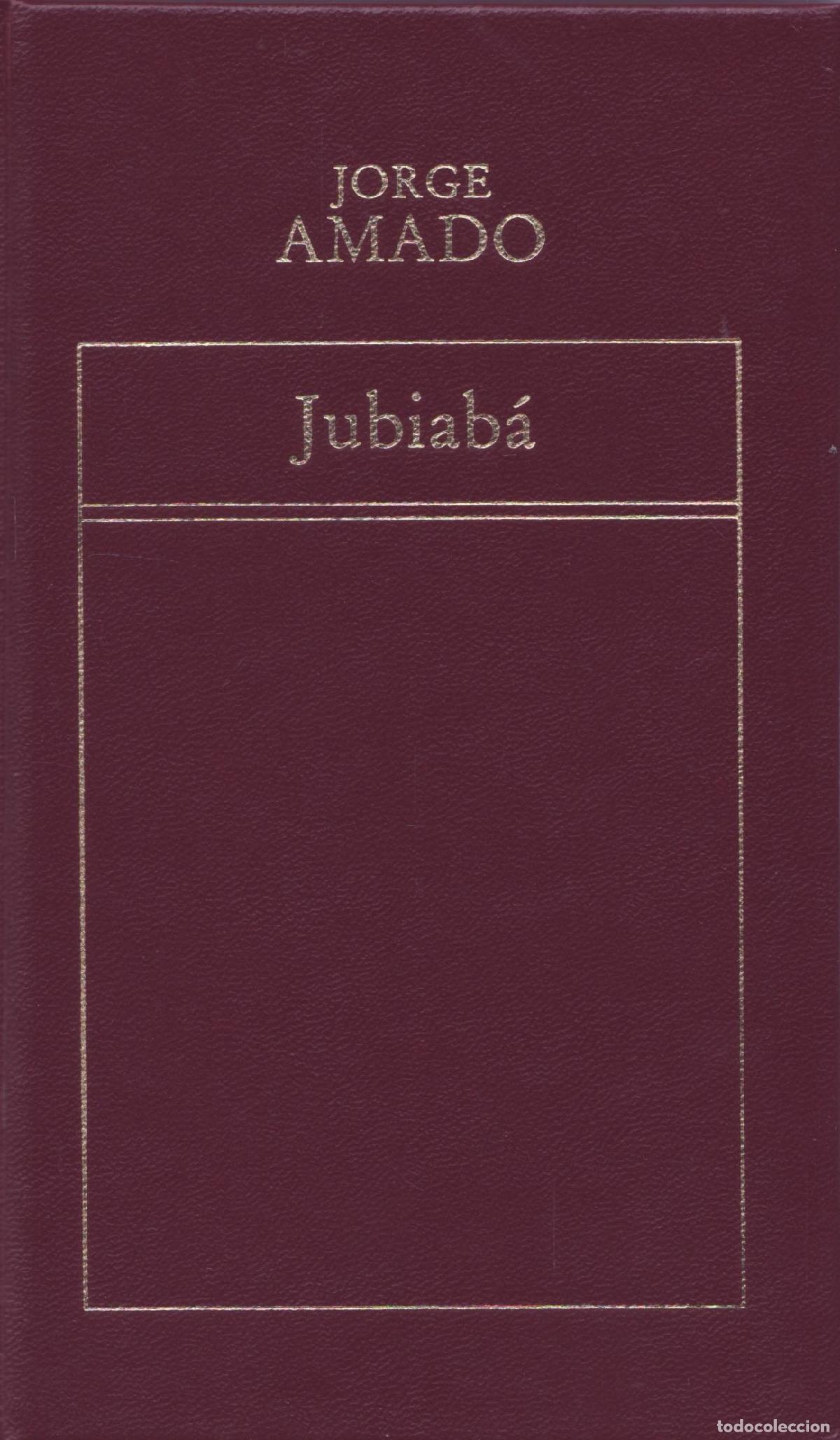 Libros de segunda mano: Jubiaba - Amado, Jorge - Foto 1