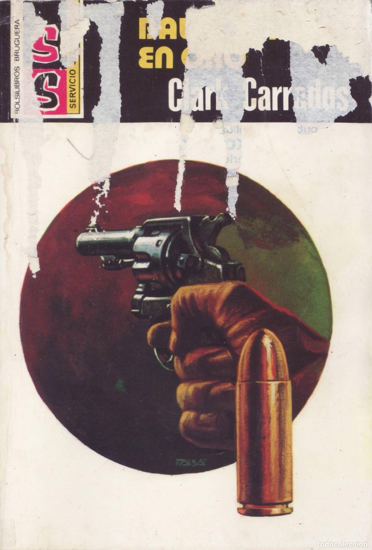 Libros de segunda mano: Bala fundida en oro - Carrados, Clark - Foto 1