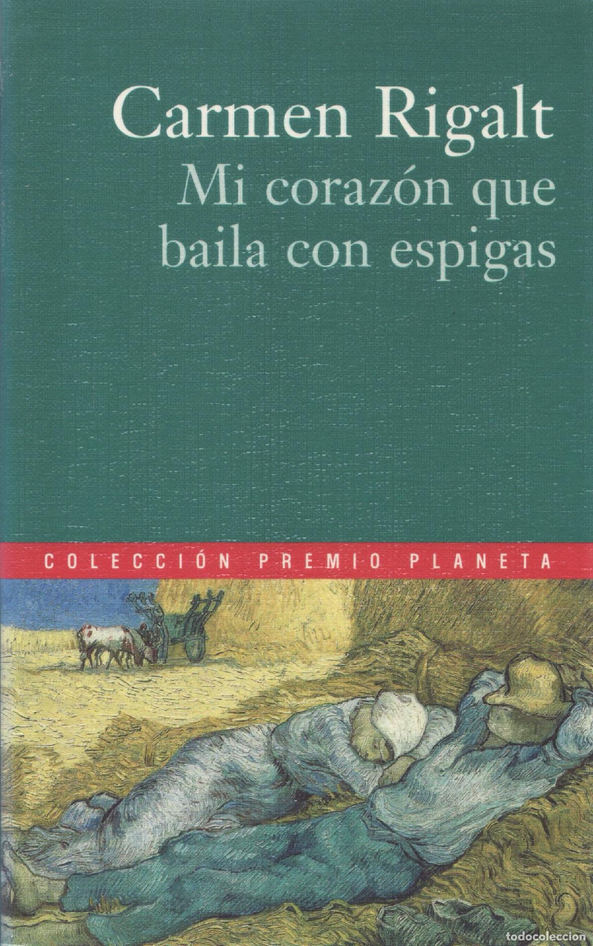 Libros de segunda mano: Mi corazon que baila con espigas - Rigalt, Carmen - Foto 1