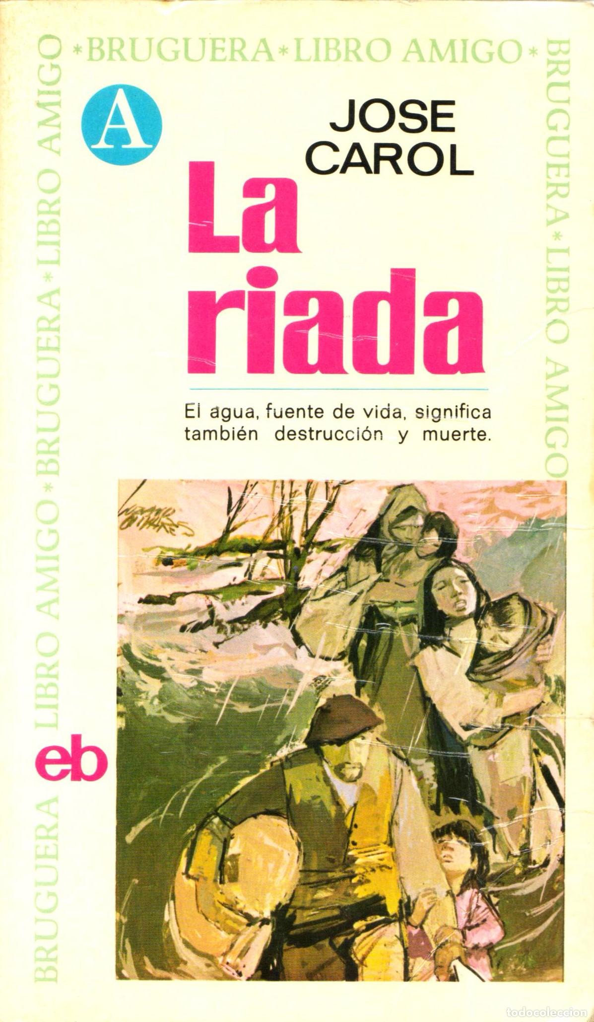 Libros de segunda mano: La riada - Carol, Jose - Foto 1