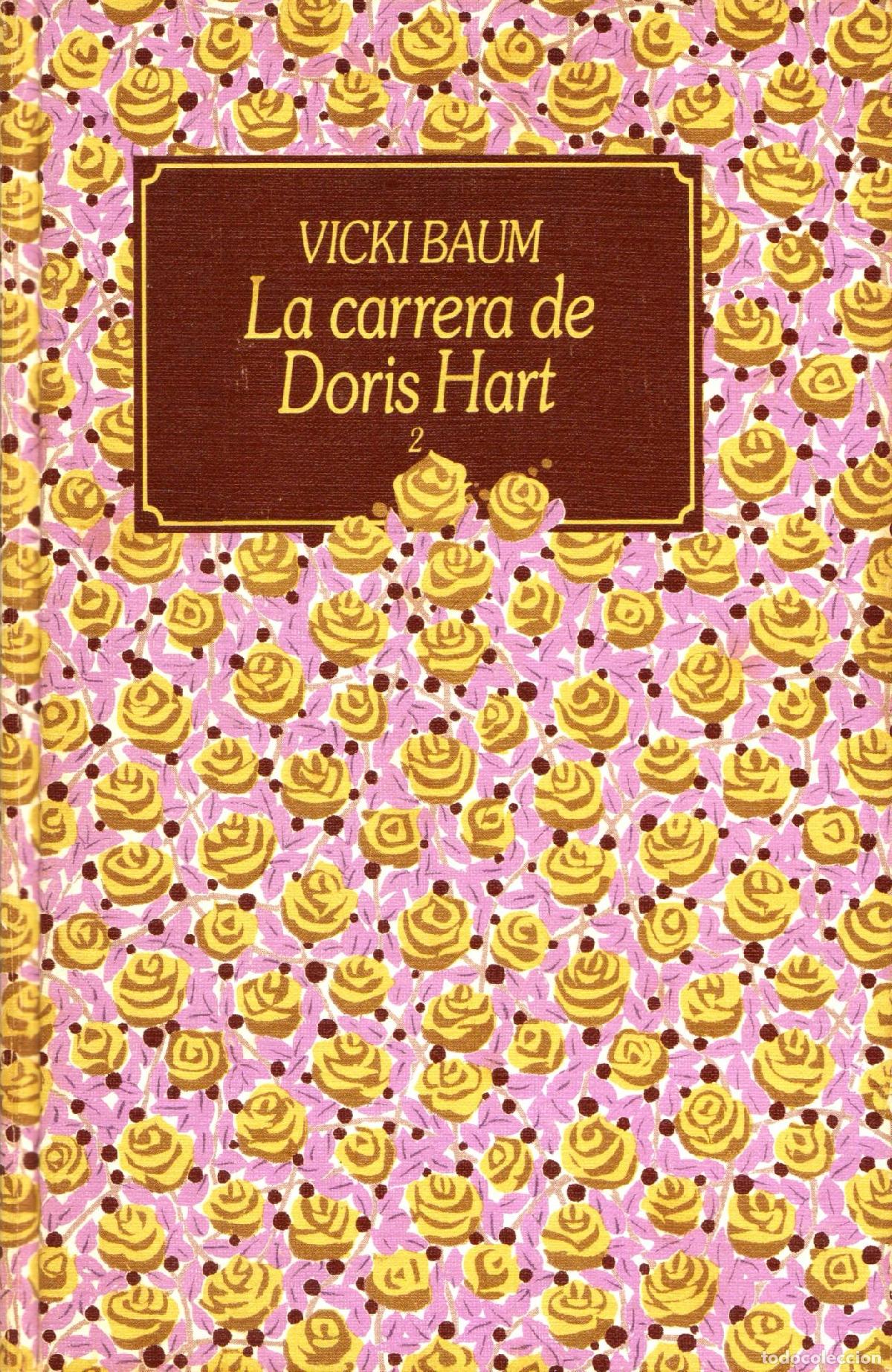 Libros de segunda mano: La carrera de Doris Hart (2) - Baum, Vicki - Foto 1