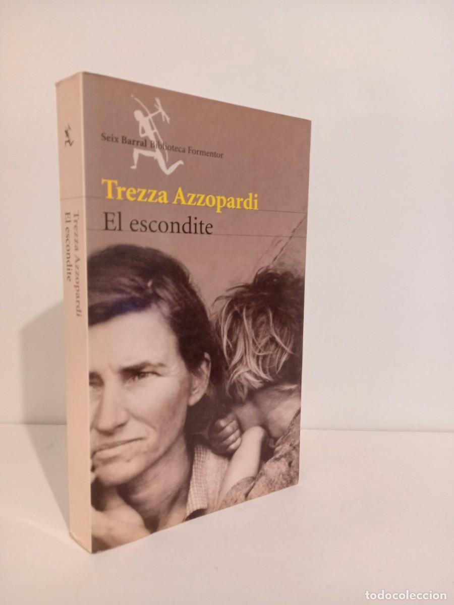 Libros de segunda mano: TREZZA AZZOPARDI. El ESCONDITE. SEIX BARRAL 2002 - Foto 1