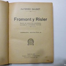 Libros de segunda mano: FROMONT Y RISLER ALFONSO DAUDET SOCIEDAD GENERAL DE PUBLICACIONES