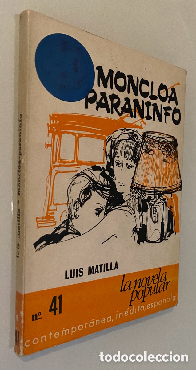 Libros de segunda mano: Moncloa Paraninfo - MATILLA, Luis - Foto 1