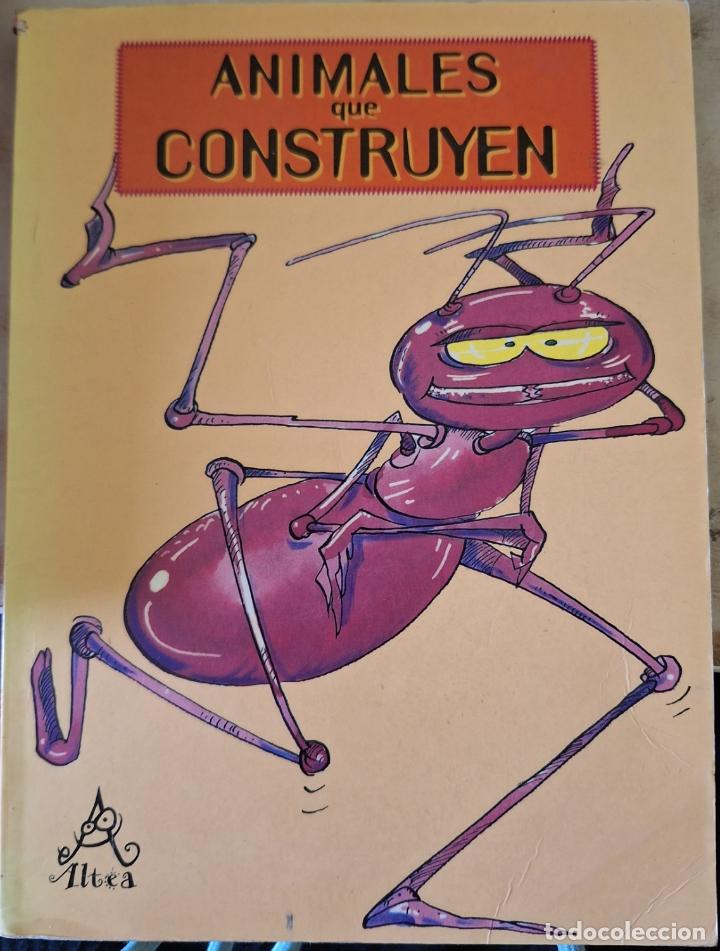 Libros de segunda mano: ANIMALES QUE CONSTRUYEN. - - Foto 1