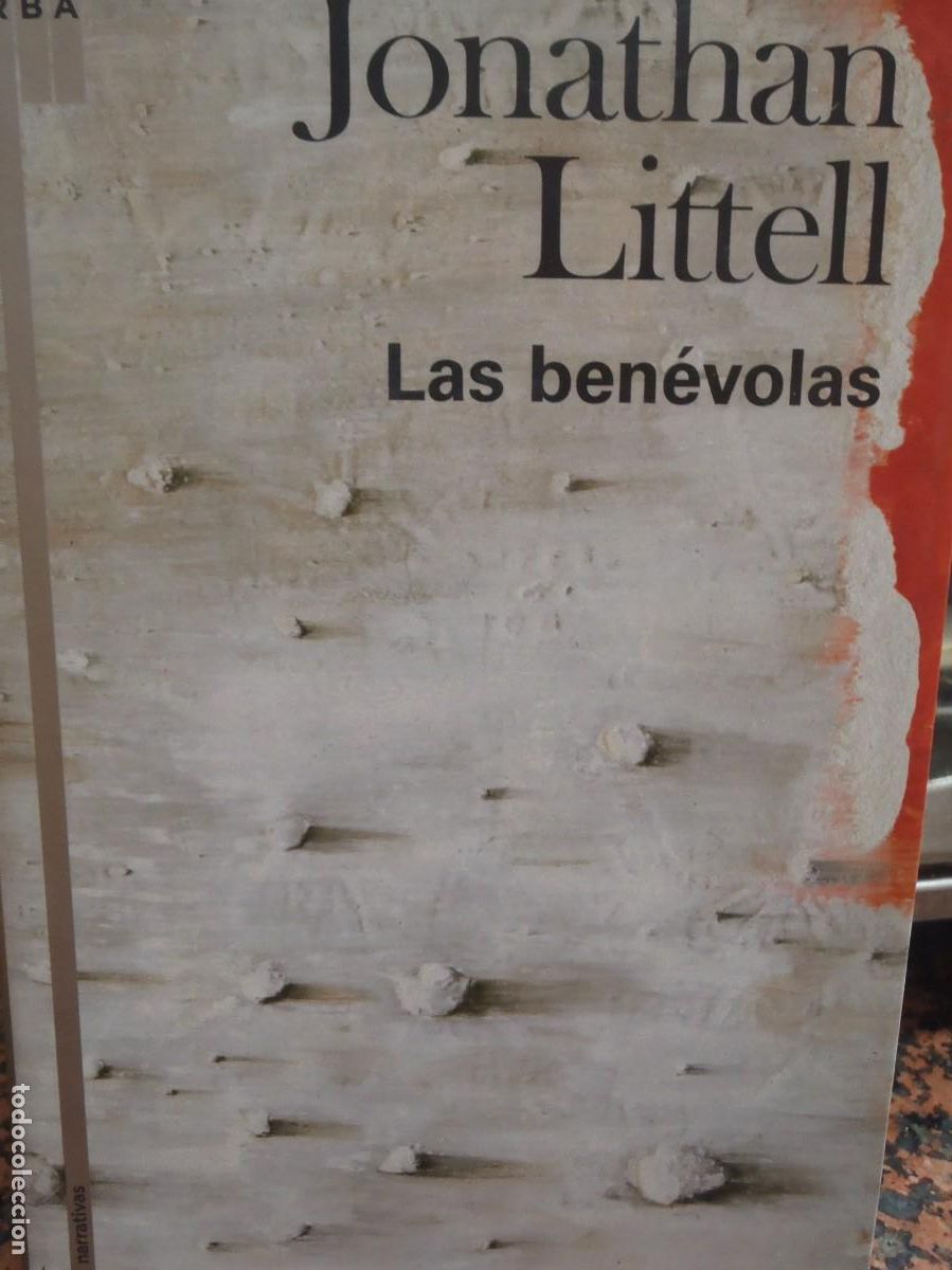 Libros de segunda mano: LAS BENEVOLAS - JONATHAN LITTELL - RBA - 2007 - Foto 1