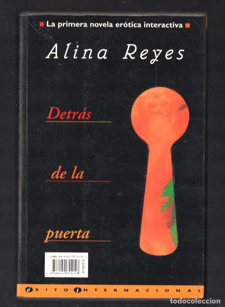Libri di seconda mano: ALINA REYES DETR&Aacute;S DE LA PUERTA EDI B 1995 1&ordf; EDICI&Oacute;N ISBN 84-406-5515-0 NOVELA ER&Oacute;TICA INTERACTIVA