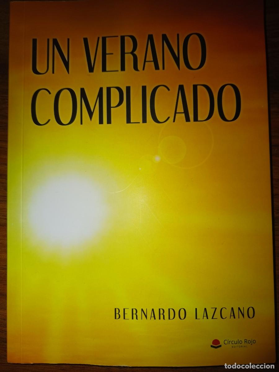 Libros de segunda mano: Un verano complicado. Bernardo Lazcano. Nuevo