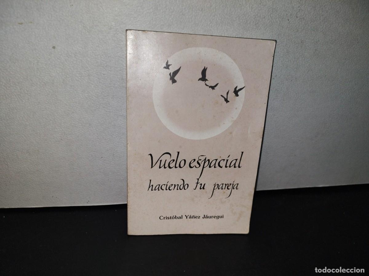 Gebrauchte B&uuml;cher: 87-2- VUELO ESPACIAL. HACIENDO TU PAREJA - PRESB&Iacute;TERO CRISTOBAL Y&Aacute;&Ntilde;EZ J&Aacute;UREGUI - 1991