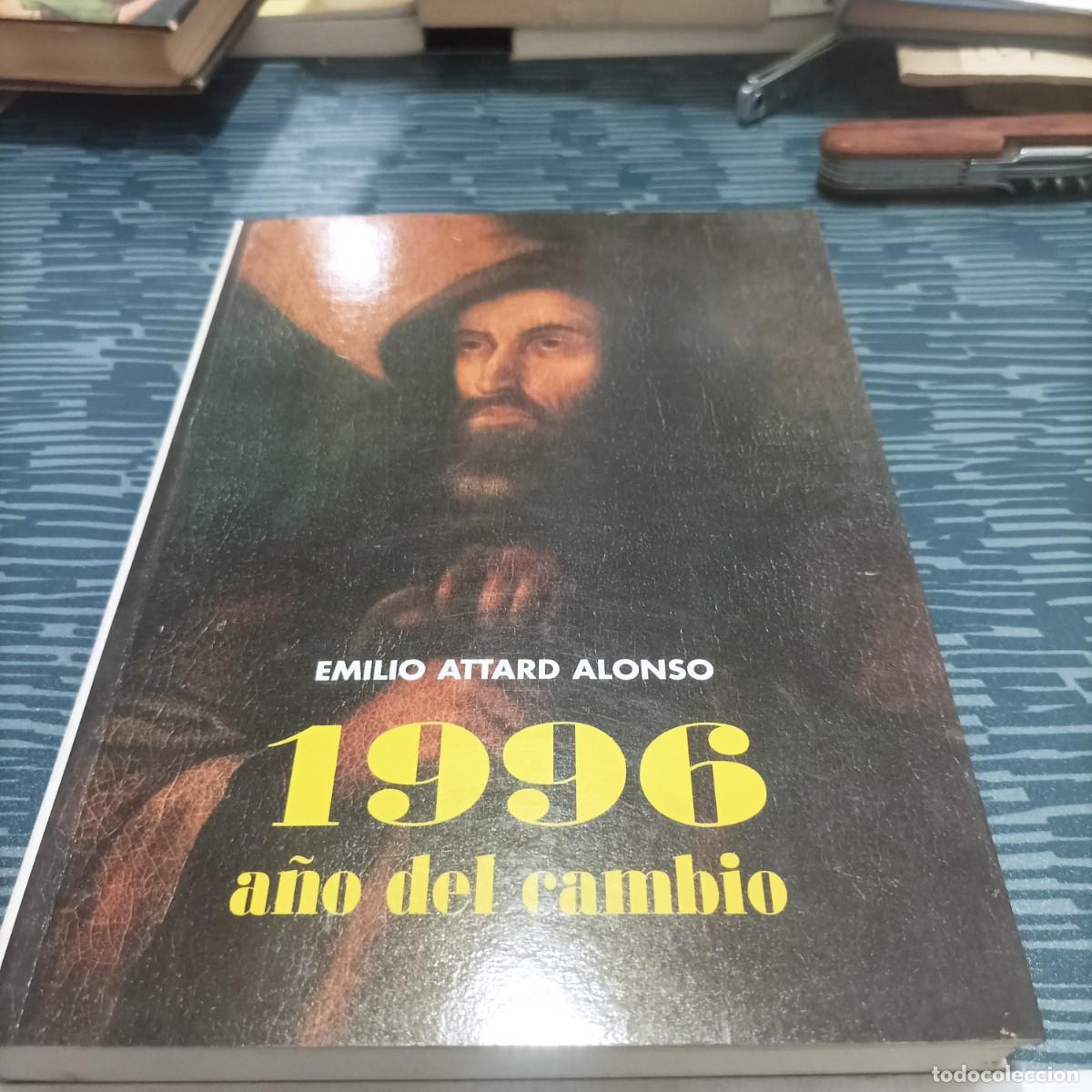 Gebrauchte B&uuml;cher: EMILIO ATTARD ALONSO,1996,A&Ntilde;O DEL CAMBIO, VALENCIA,208 PAG.