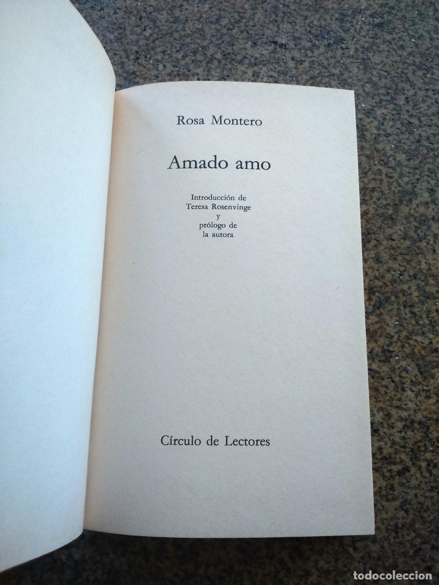 Libros de segunda mano: AMADO AMO -- ROSA MONTERO -- CIRCULO -- - Foto 2