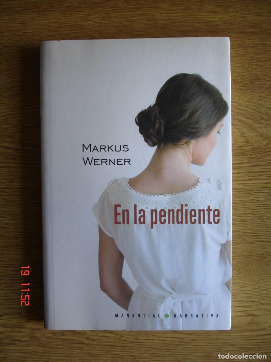Libros de segunda mano: EN LA PENDIENTE - MARKUS WERNER - EDICIONES MANATIAL, 2011 - 1&ordf; EDICI&Oacute;N - Foto 1