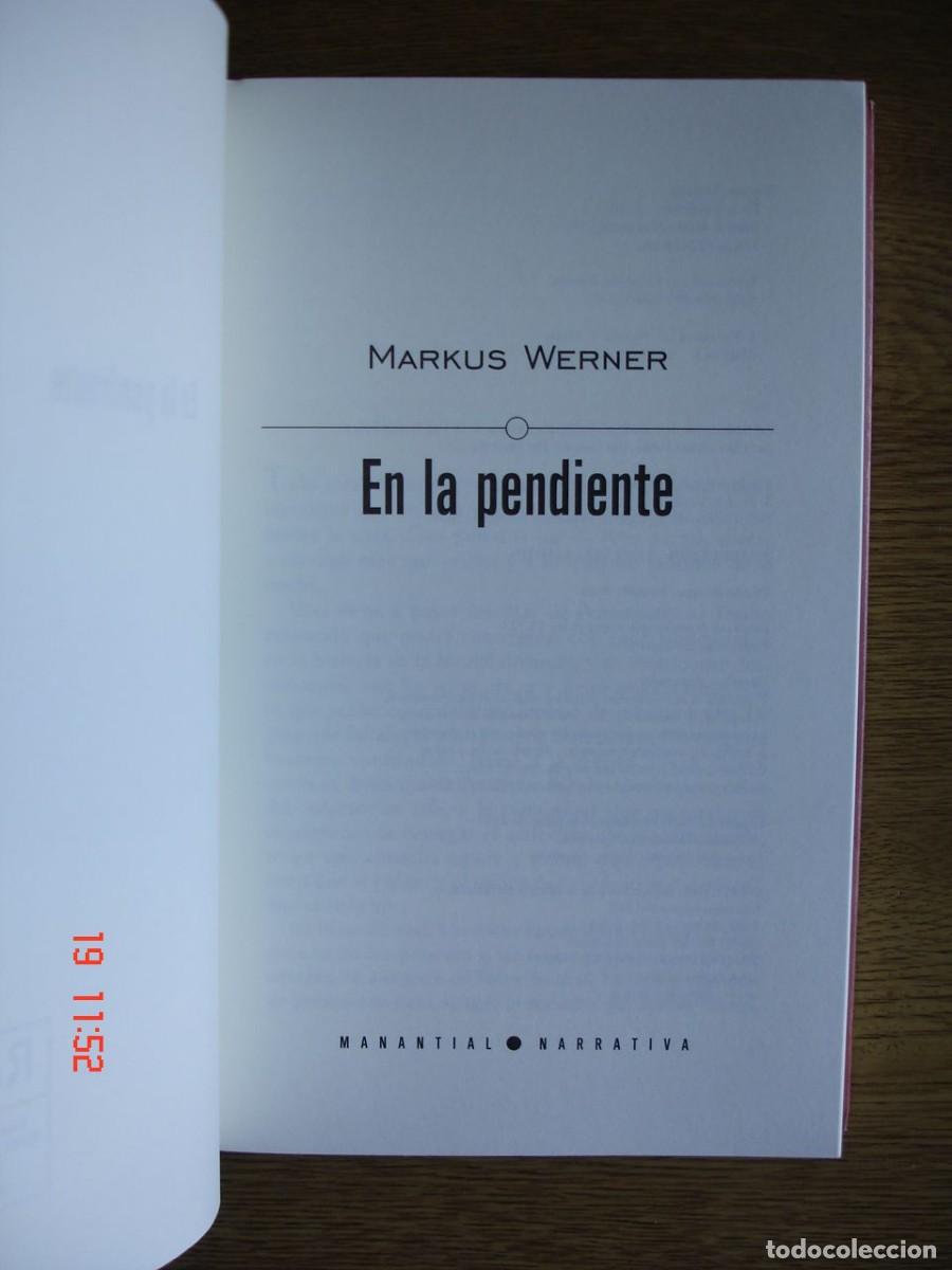 Libros de segunda mano: EN LA PENDIENTE - MARKUS WERNER - EDICIONES MANATIAL, 2011 - 1&ordf; EDICI&Oacute;N - Foto 3