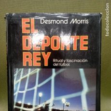 Libros de segunda mano: EL DEPORTE REY. DESMOND MORRIS.