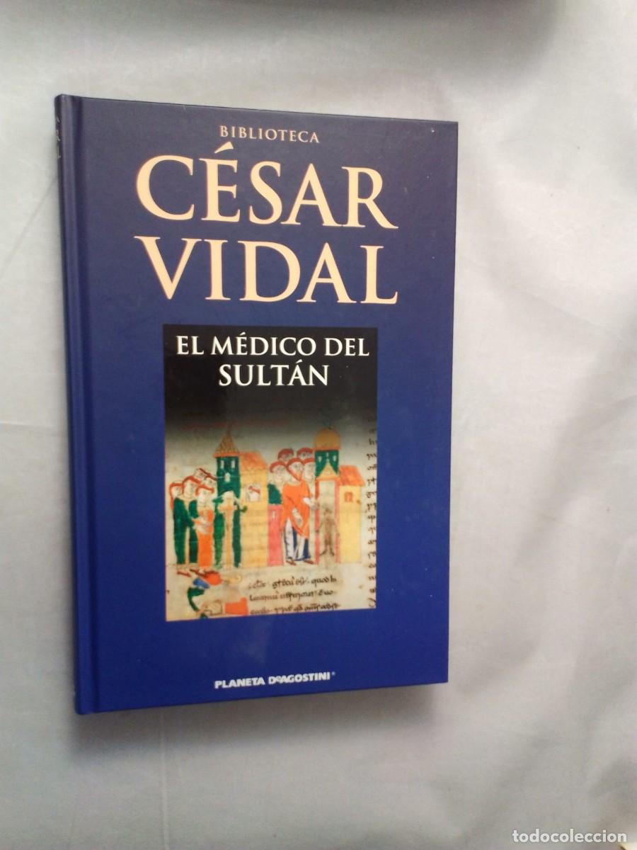 Libros de segunda mano: BIBLIOTECA C&Eacute;SAR VIDAL. EL M&Eacute;DICO DEL SULT&Aacute;N. PLANETA - Foto 1