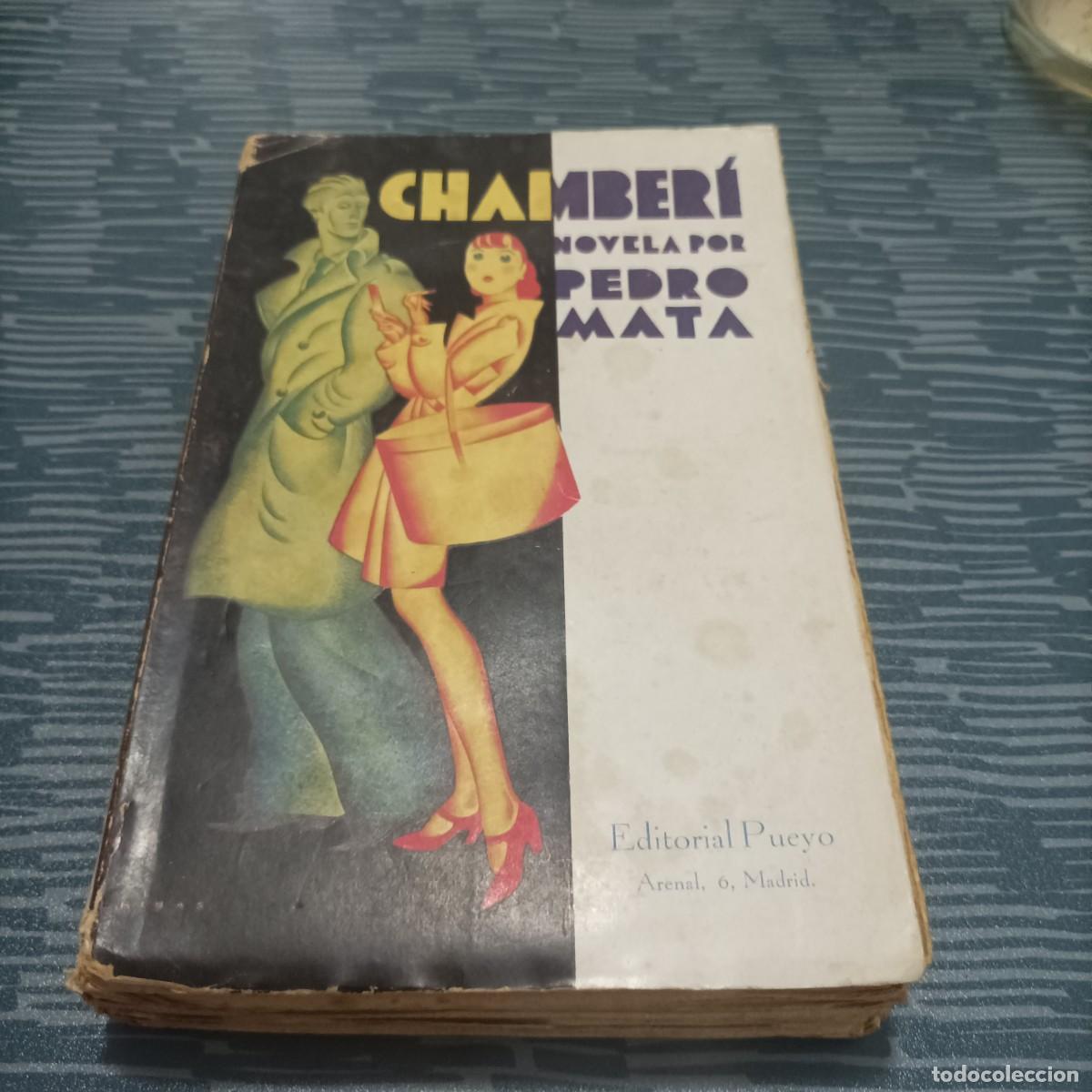 Gebrauchte B&uuml;cher: CHAMBERI, PEDRO MATA, EDITORIAL PUEYO,1930,349 PAG.