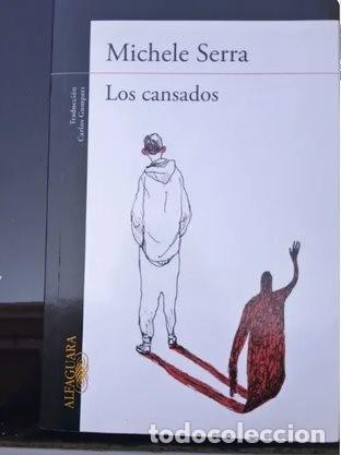 Libros de segunda mano: Los cansados. Michele Serra. - Foto 1