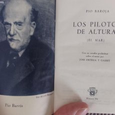 Libros de segunda mano: LOS PILOTOS DE ALTURA. PIO BAROJA. CRISOL 296. AGUILAR 1959.