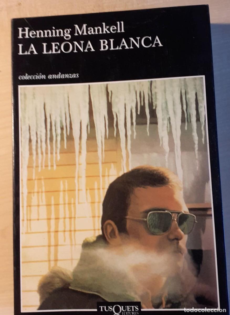 Libros de segunda mano: HENNING MANKELL. LA LEONA BLANCA - Foto 1