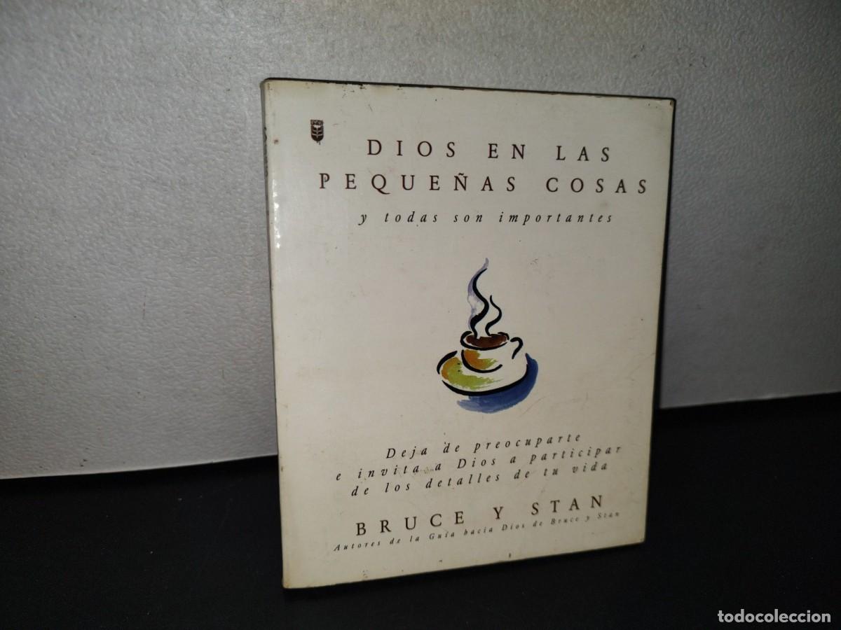 Gebrauchte B&uuml;cher: 79- DIOS EN LAS PEQUE&Ntilde;AS COSAS. Y TODAS SON IMPORTANTES - BRUCE Y STAN