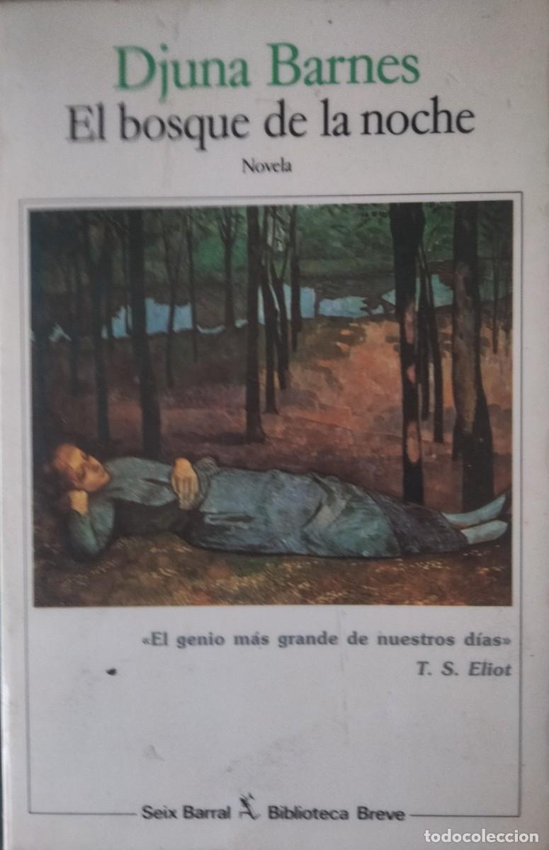 Libros de segunda mano: Djuna Barnes-El bosque de la noche.Seix Barral.1988.