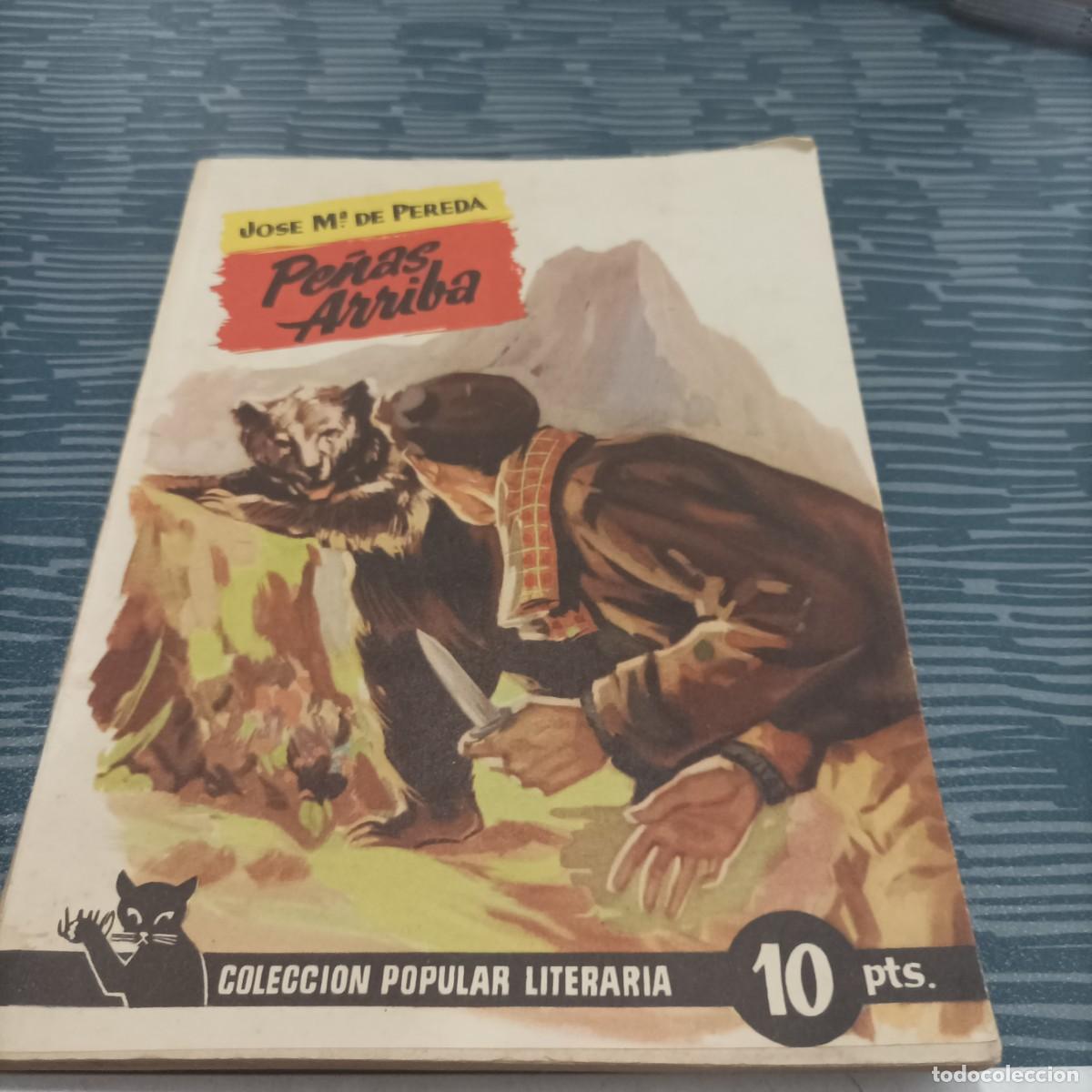 Second hand books: PE&Ntilde;AS ARRIBA,JOSE M.DE PEREDA, COLECCION POPULAR LITERARIA,NUM.19,1955,159 PAG.