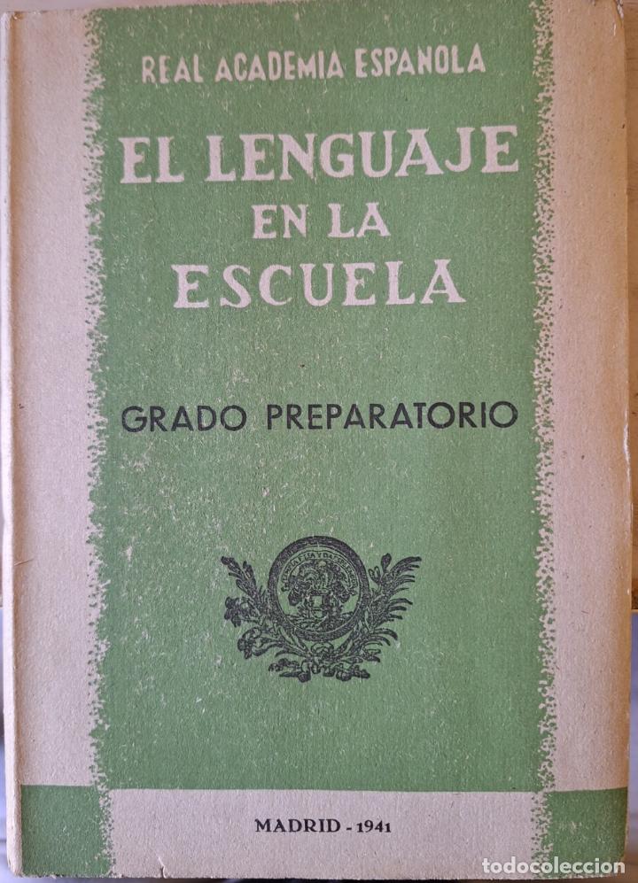 Libros de segunda mano: EL LENGUAJE EN LA ESCUELA. GRADO PREPARATORIO. - - Foto 1