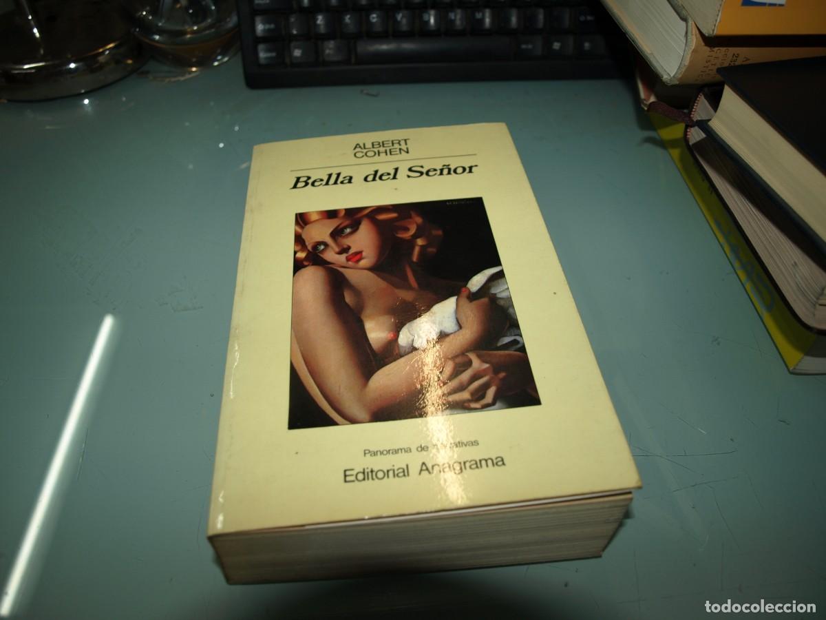 Libros de segunda mano: Albert Cohen, Bella del Se&ntilde;or, Editorial Anagrama - Foto 1
