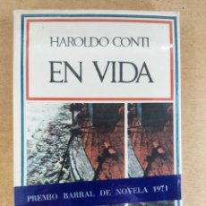 Libros de segunda mano: EN VIDA / HAROLDO CONTI / 1ªED.1971. BARRAL