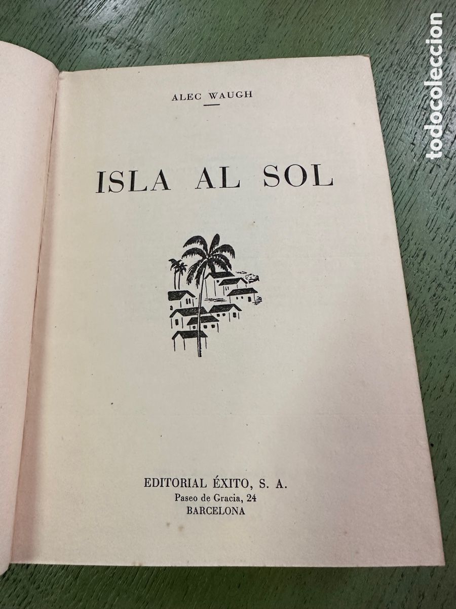 Libros de segunda mano: ISLA AL SOL - ALEC WAUGH - EDICIONES EXITO 1957 - Foto 4