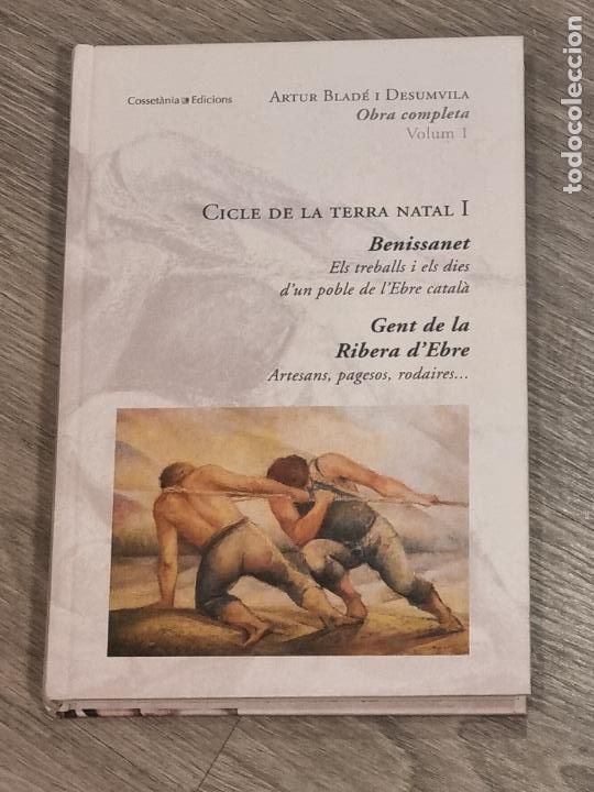 Libros de segunda mano: CICLE DE LA TERRA NATAL I, OBRA COMPLETA VOL.1, ARTUR BLADE I DESUMVILA, COSSETANIA 2006
