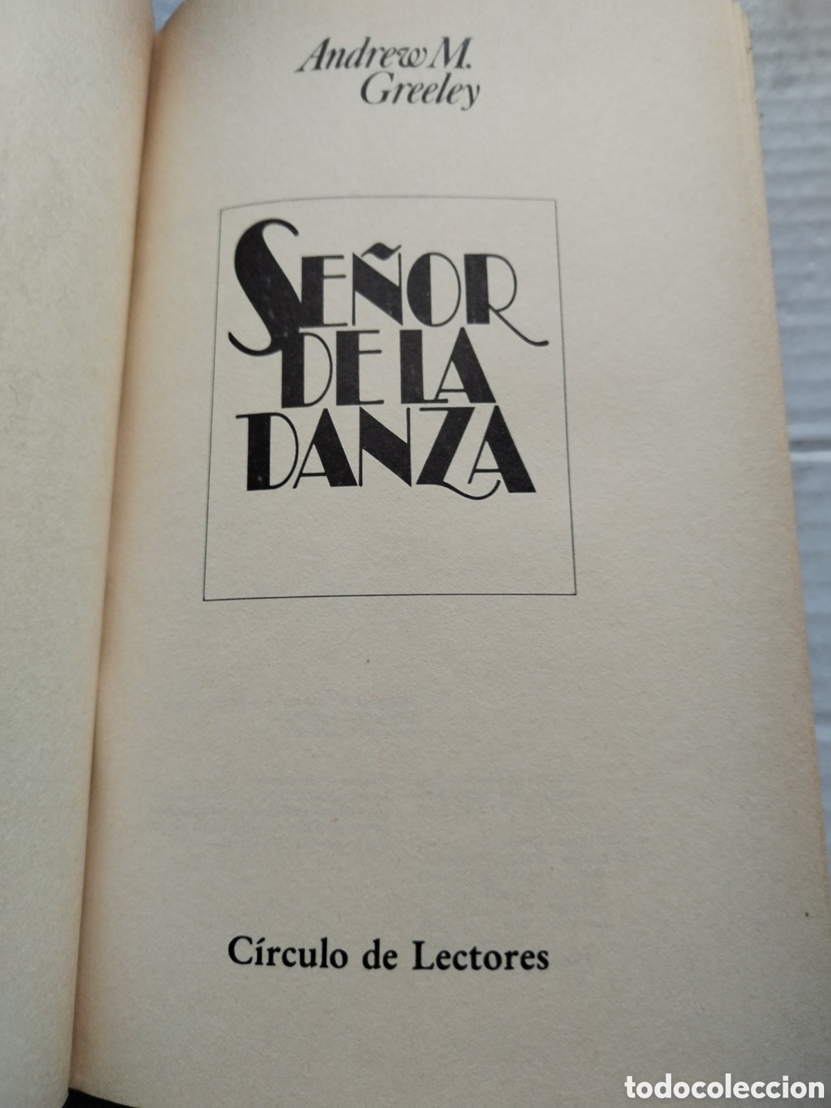 Libros de segunda mano: SE&Ntilde;OR DE LA DANZA/ANDREW M. GREELEY - Foto 2
