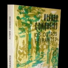 Libros de segunda mano: M6108 - ALVARO CUNQUEIRO. OS OUTROS FEIRANTES. EDITORIAL GALAXIA. VIGO 1981. GALICIA.