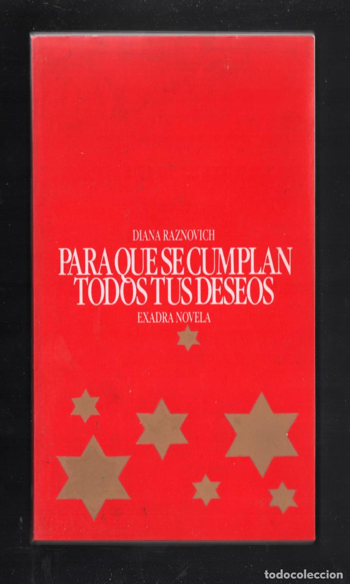 Libri di seconda mano: DIANA RAZNOVICH PARA QUE SE CUMPLAN TODOS TUS DESEOS ED EXADRA 1988 1&ordf; EDICI&Oacute;N ISBN 84-87070-01-9