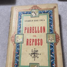 Libros de segunda mano: PABELLÓN DE REPOSO. CAMILO JOSÉ CELA PRIMERA EDICIÓN 1944 AFRODISIO AGUADO. ILUSTRA SUÁREZ DEL ÁRBOL