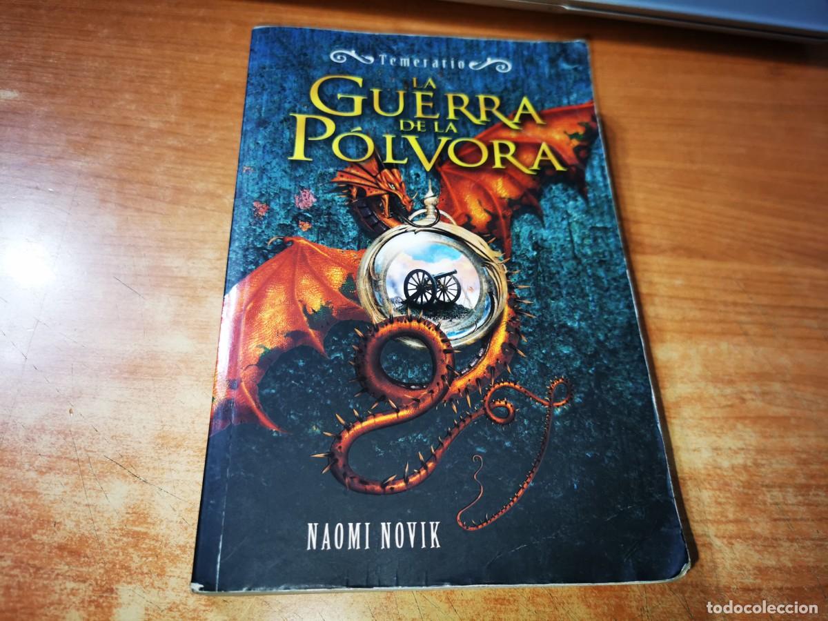 Libros de segunda mano: LA GUERRA DE LA POLVORA Temerario NAOMI NOVIK LIBRO TAPA BLANDA 2008 978-84-204-7300-0