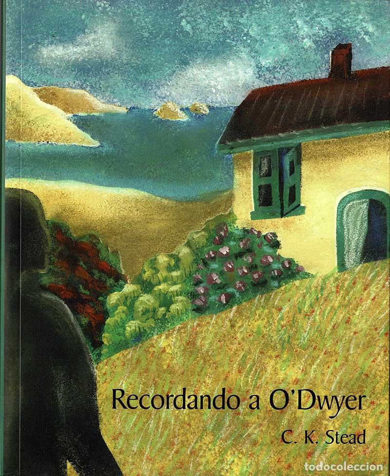 Libros de segunda mano: Recordando a ODwyer - C. K. Stead - Foto 1