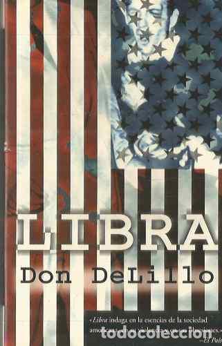 Libros de segunda mano: DON DELILLO. LIBRA. EDICIONES B - Foto 1
