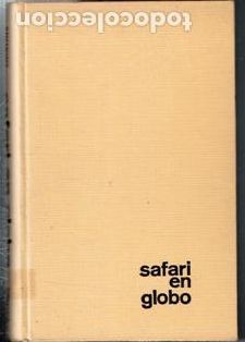 Libros de segunda mano: Safari en globo, Anthony Smith - Foto 1