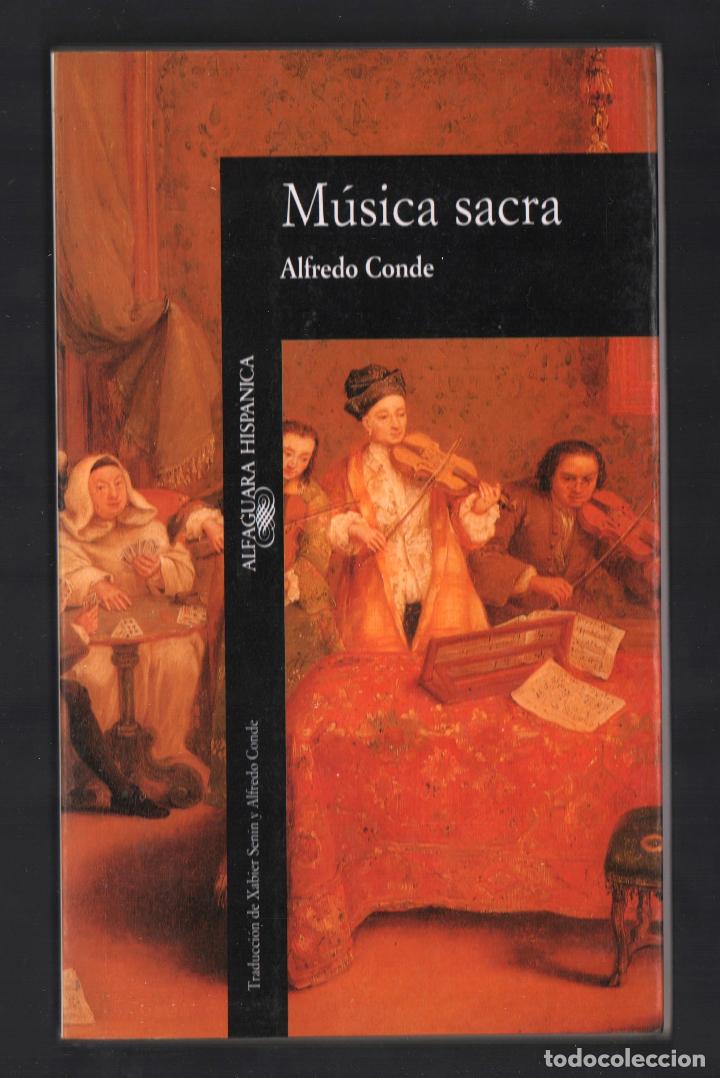 Libri di seconda mano: ALFREDO CONDE M&Uacute;SICA SACRA ED ALFGUARA 1990 1&ordf; EDICI&Oacute;N ISBN 84-204-8073-8 NUEVE RELATOS