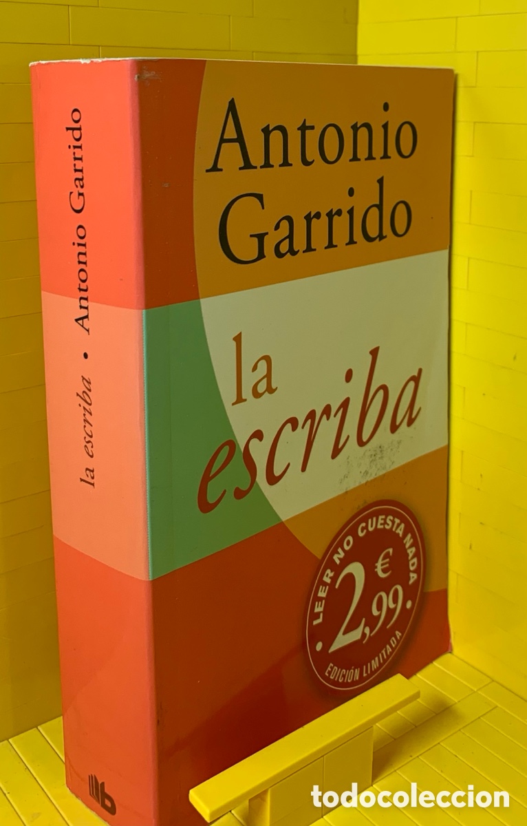 Libros de segunda mano: LA ESCRIBA &middot;&middot;&middot; ANTONIO GARRIDO - Foto 1