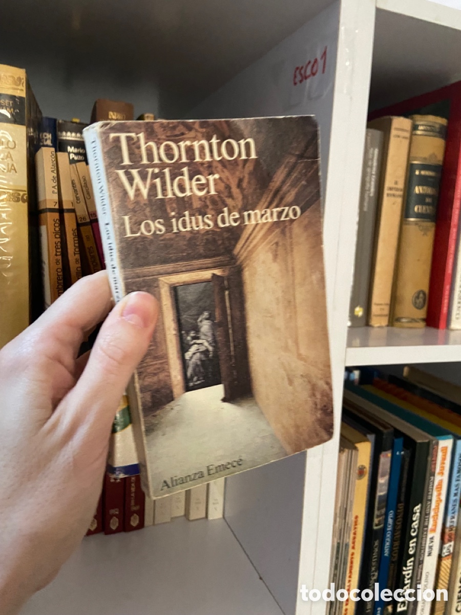 Libros de segunda mano: Esco1 Thornton Wilder - los idus de marzo - Foto 1