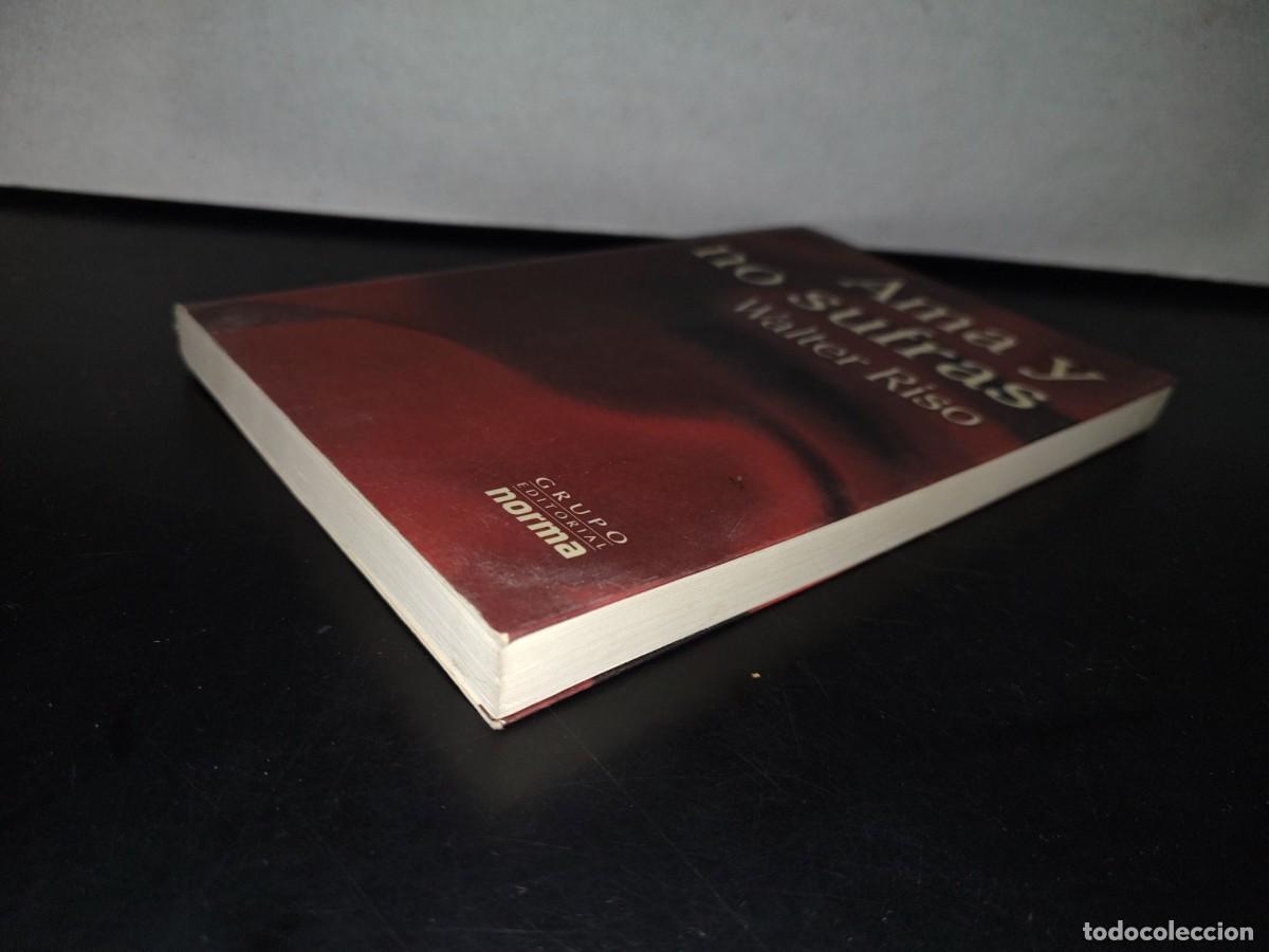 Libros de segunda mano: 89- AMA Y NO SUFRAS - WALTER RISO - 2003 - Foto 3