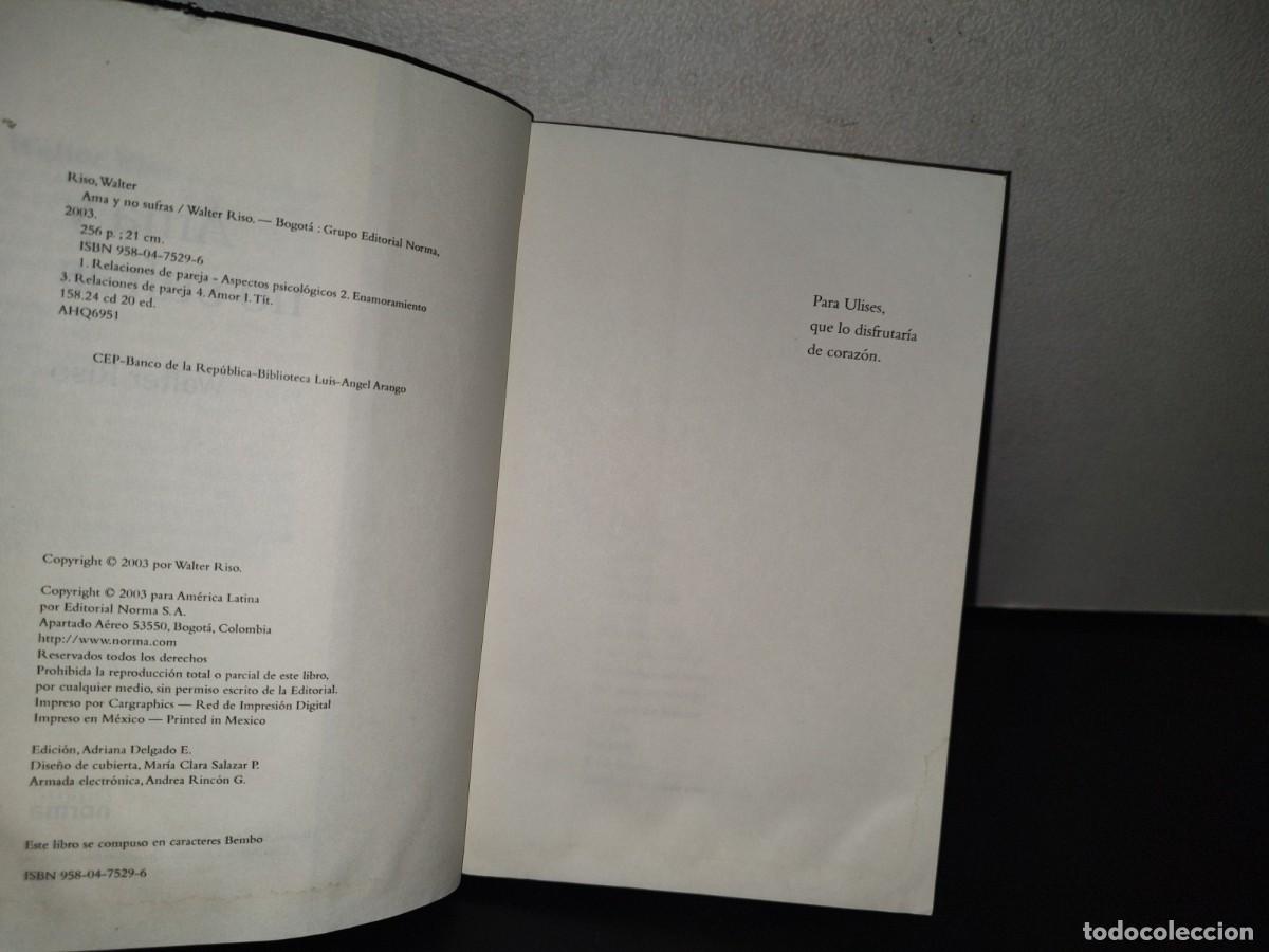 Libros de segunda mano: 89- AMA Y NO SUFRAS - WALTER RISO - 2003 - Foto 6