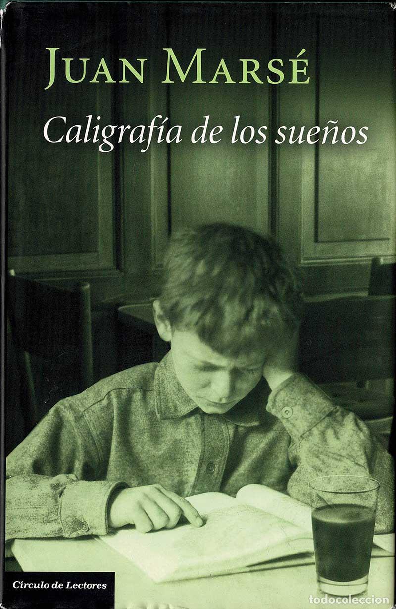Libros de segunda mano: Caligraf&iacute;a de los sue&ntilde;os - Juan Mars&eacute; - Foto 1